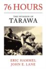 76 Hours : The Invasion of Tarawa - Book