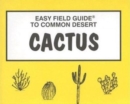 Easy Field Guide to Common Desert Cactus - Book