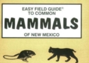 Easy Field Guide to Common Mammals of New Mexico - Book