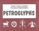 Easy Field Guide to Southwestern Petroglyphs - Book