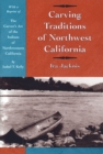 Carving Traditions of Northwest California - Book