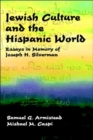 Jewish Culture and the Hispanic World : Essays in Memory of Joseph H. Silverman - Book