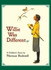 Willie Was Different : A Children's Story - Book