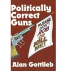 Politically Correct Guns - Book