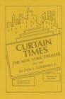 Curtain Times : The New York Theater 1965-1987 - Book