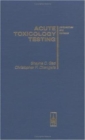 Acute Toxicology Testing : Perspectives and Horizons - Book