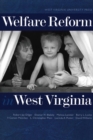 Welfare Reform in West Virginia - Book