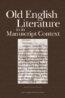 Old English Literature in its Manuscript Context - Book