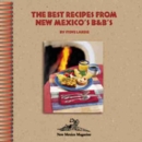 Best Recipes From New Mexico's B&Bs - Book