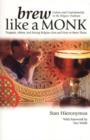 Brew Like a Monk : Trappist, Abbey, and Strong Belgian Ales and How to Brew Them - Book
