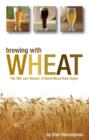 Brewing with Wheat - Book