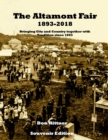 The Altamont Fair 1893-2018 Souvenir Edition : Bringing City and Country together with Tradition since 1893 - Book