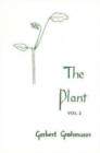 The Plant : Volume II: Flowering Plants - Book