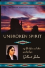 Unbroken Spirit : My life before and after quadriplegia - Book