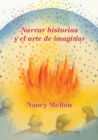Narra Historias y El Arte de Imaginar - Book