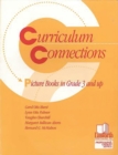 Curriculum Connections : Picture Books in Grade 3 and Up - Book