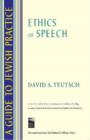 A Guide to Jewish Practice : Ethics of Speech - Book