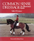 Common Sense Dressage : An Illustrated Guide - Book