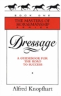 Dressage : A Guidebook for the Road to Success - Book