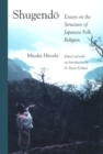 Shugendo : Essays on the Structure of Japanese Folk Religion - Book
