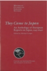 They Came to Japan : An Anthology of European Reports on Japan, 1543-1640 - Book