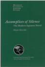 Accomplices of Silence : The Modern Japanese Novel - Book