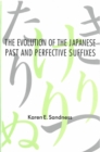 The Evolution of the Japanese Past and Perfective Suffixes - Book