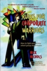 Rules for Corporate Warriors : How to Fight and Survive Attack Group Shakedowns - Book