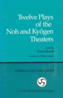 Twelve Plays of the Noh and Kyogen Theaters - Book