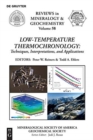 Low-Temperature Thermochronology: : Techniques, Interpretations, and Applications - Book