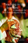 Teaching in the Sciences : A Handbook for Part-Time & Adjunct Faculty - Book