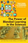 The Power of Blended Learning in the Sciences - Book