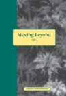 Moving Beyond Abuse : Stories and Questions for Women Who Have Lived with Abuse - Book