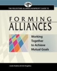 Forming Alliances : Working Together to Achieve Mutual Goals - Book