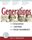 Generations : The Challenge of a Lifetime for Your Nonprofit - Book