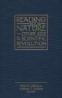 Reading the Book of Nature : The Other Side of the Scientific Revolution - Book