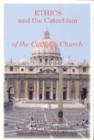 Ethics and the Catechism of the Catholic Church - Book