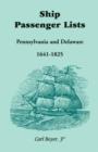 Ship Passenger Lists, Pennsylvania and Delaware (1641-1825) - Book