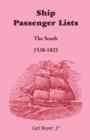Ship Passenger Lists, The South (1538-1825) - Book