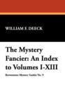 The Mystery Fancier : An Index to Volumes I-XIII - Book