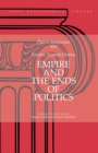 Empire and the Ends of Politics : Plato's Menexenus and Pericles' Funeral Oration - Book