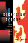 Directing Actors : Creating Memorable Performances for Film and Television - Book