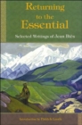 Returning to the Essential : Selected Writings of Jean Bies - Book