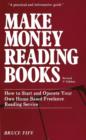 Make Money Reading Books, 3rd Edition : How to Start & Operate Your Own Home-Based Freelance Reading Service - Book