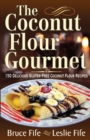 Coconut Flour Gourmet : 150 Delicious Gluten-Free Coconut Flour Recipes - Book