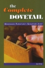 Complete Dovetail: Handmade Furniture's Signature Joint - Book