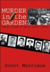 Murder in the Garden : Famous Crimes of Early Fresno County - Book