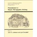 Phoneticism in Mayan Hieroglyphic Writing - Book
