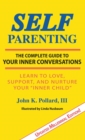 SELF-Parenting : The Complete Guide to Your Inner Conversations - eBook