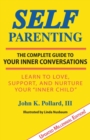 Self-Parenting : The Complete Guide to Your Inner Conversations - Book